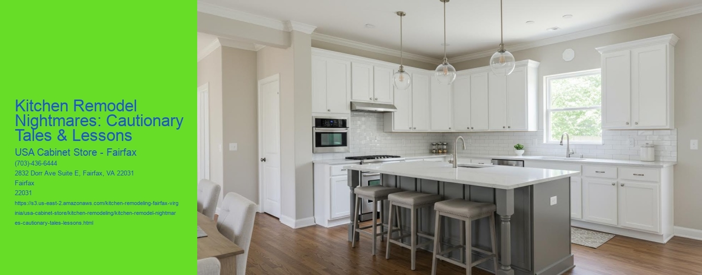 Kitchen Remodel Nightmares: Cautionary Tales & Lessons