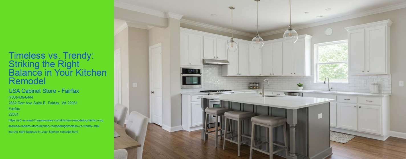 Timeless vs. Trendy: Striking the Right Balance in Your Kitchen Remodel