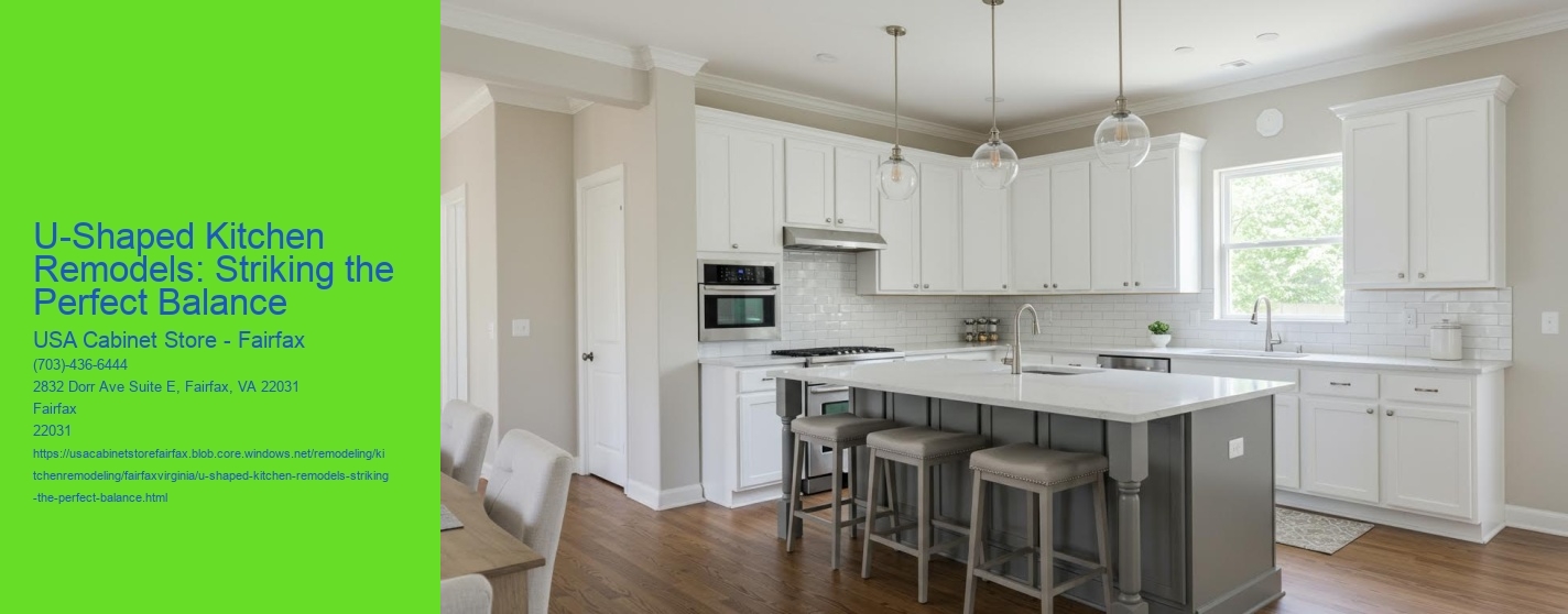 U-Shaped Kitchen Remodels: Striking the Perfect Balance
